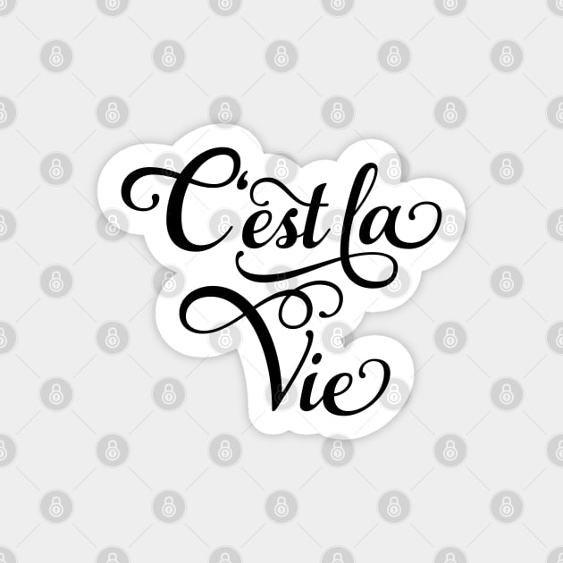 C'est la Vie, "that's life" French quote, lettering Sticker by beakraus